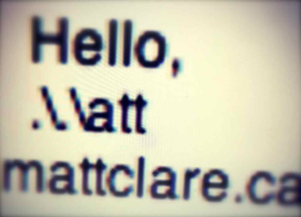 Hello, .\.\att. Mattclare.ca
